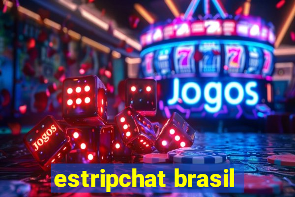 estripchat brasil